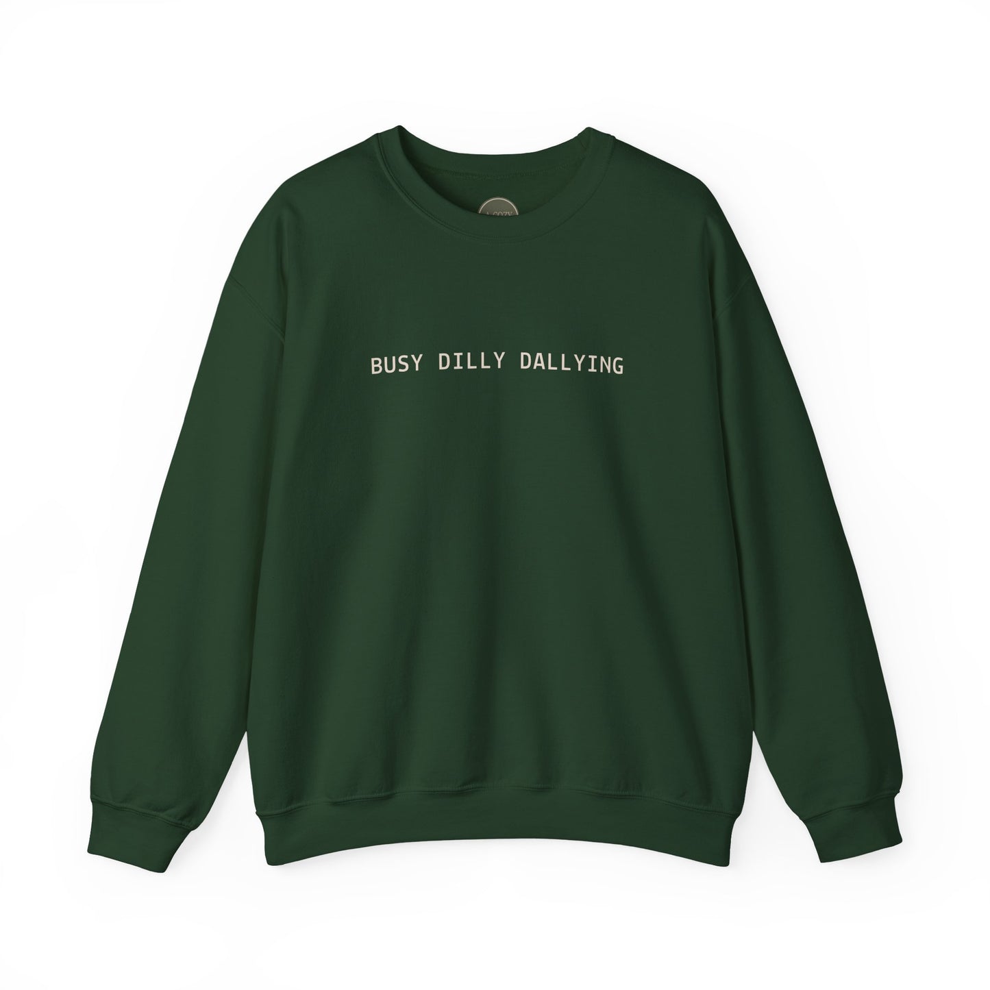 BUSY DILLY DALLYING