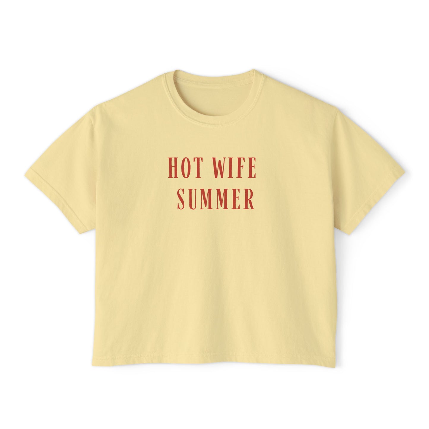 HOT WIFE SUMMER BOXY CROP