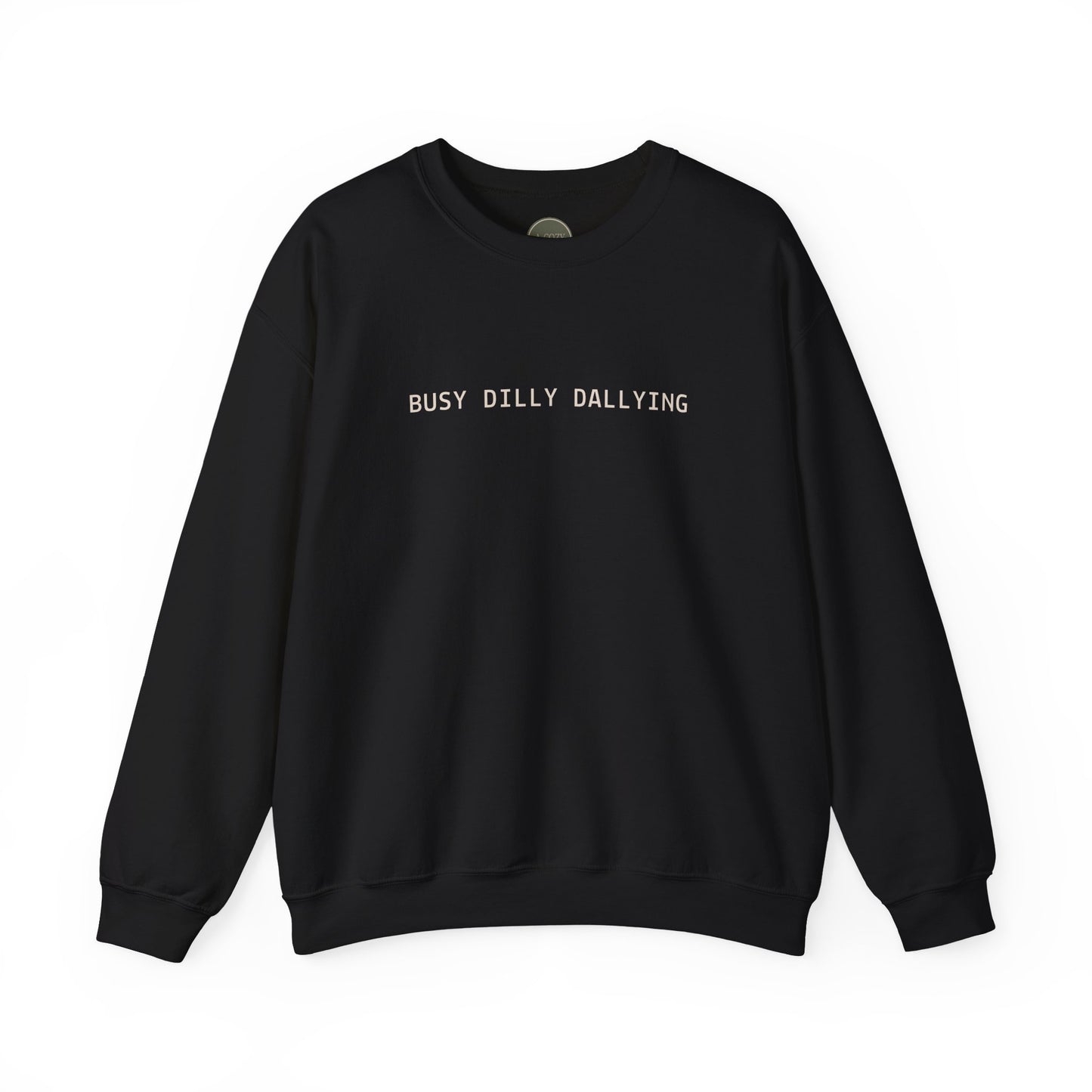 BUSY DILLY DALLYING